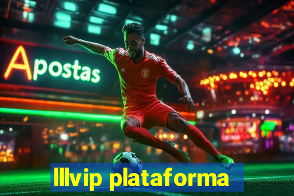 lllvip plataforma